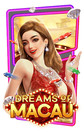 BETFLIK28 ทดลองเล่นสล็อตฟรี เกมโบนัสแตกบ่อย Dreams Of Macau